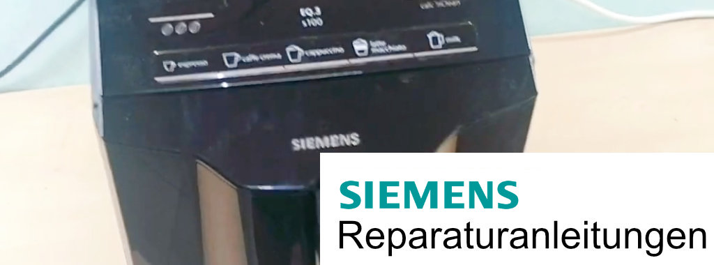 Reparaturanleitungen für Siemens Kaffeevollautomaten